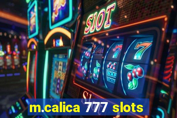 m.calica 777 slots